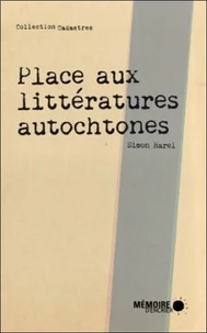 Place aux littératures autochtones