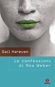 Hareven Gail - Le confessioni di Noa Weber.