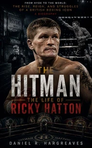 THE HITMAN The Life of Ricky Hatton