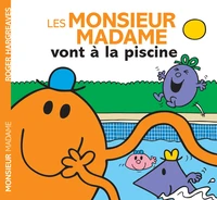 Les Monsieur Madame vont à la piscine