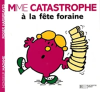 Madame Catastrophe à la fête foraine