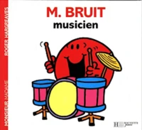 Monsieur Bruit musicien