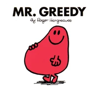 Mr. Greedy