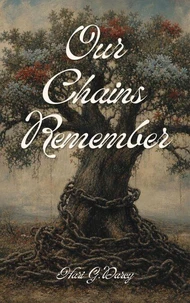 Our Chains Remember