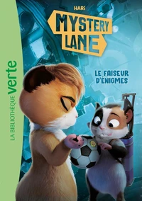 Mystery Lane, Tome 17 - Le faiseur d'énigmes
