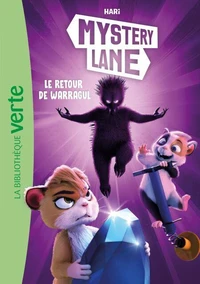 Mystery Lane 09 - Le retour de Warragul