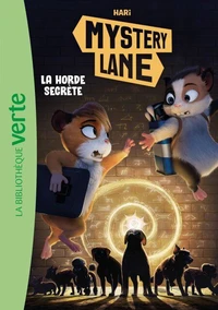 Mystery Lane, Tome 11 - La horde secrète