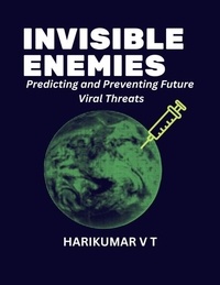  HARIKUMAR V T - Invisible Enemies: Predicting and Preventing Future Viral Threats.
