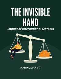  HARIKUMAR V T - The Invisible Hand: Impact of International Markets.