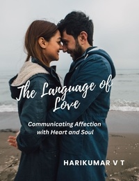  HARIKUMAR V T - The Language of Love: Communicating Affection with Heart and Soul.