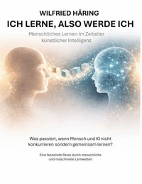 Ich lerne, also werde ich