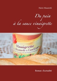 Hario Masarotti - Du pain à la sauce vinaigrette.