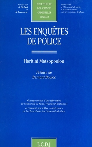 Bibliotheque Des Sciences Criminelles. Tome 32, Les Enquetes De Police