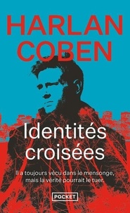 Harlan Coben - Identités croisées.