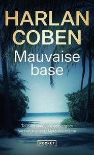 Harlan Coben - Mauvaise base.