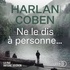 Harlan Coben - Ne le dis à personne....