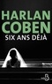 Harlan Coben - Six ans déjà.