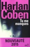 Harlan Coben - Tu me manques.