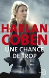 Harlan Coben - Une chance de trop.