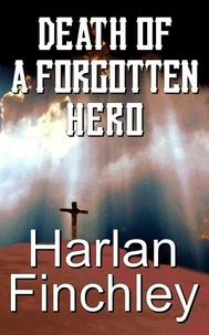 Death of a Forgotten Hero