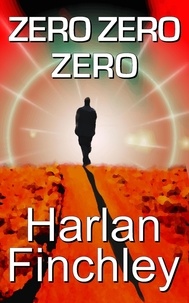  Harlan Finchley - Zero Zero Zero.