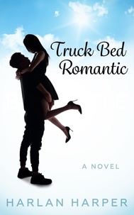  Harlan Harper - Truck Bed Romantic.