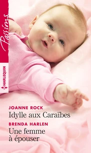 Idylle aux Caraïbes ; Une femme à épouser