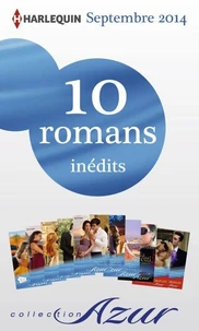10 romans Azur inédits + 2 gratuits (nº3505 à 3514 - septembre 2014)