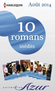 10 romans Azur inédits (nº3495 à 3504 - août 2014)