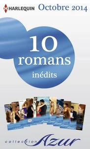 10 romans Azur inédits (nº3515 à 3524 - octobre 2014)