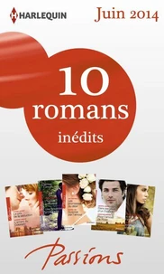 10 romans Passions inédits (nº470 à 474 - juin 2014