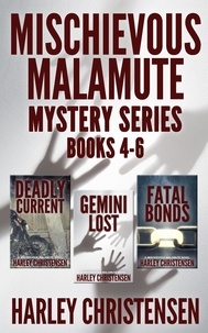  Harley Christensen - Mischievous Malamute Mysteries, Books 4-6 - Mischievous Malamute Mystery Series Box Set, #2.