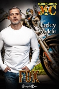  Harley Wylde - Fox - Hades Abyss MC, #7.
