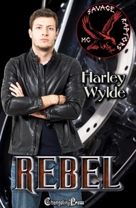  Harley Wylde - Rebel - Savage Raptors MC, #5.