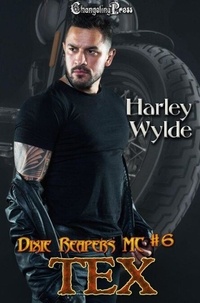 Ebooks forums téléchargement gratuit Tex - Dixie Reapers MC, #6