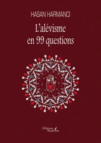 L'alévisme en 99 questions