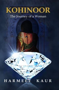 Kohinoor - The Journey of a Woman