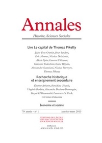  EHESS - Annales Histoire, Sciences Sociales N° 2015/1 : Lire Le Capital de Thomas Piketty.