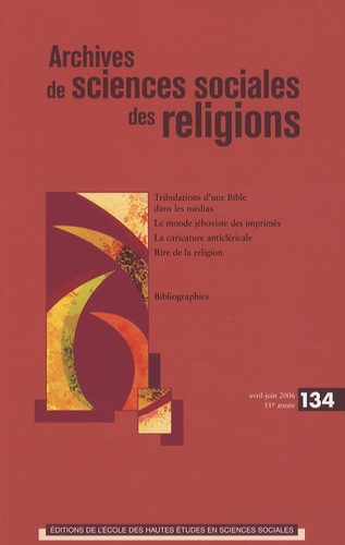 André Mary et Nathalie Luca - Archives de sciences sociales des religions N° 134, Avril-Juin 2 : .