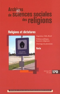 Claudia Touris - Archives de sciences sociales des religions N° 170, Avril-juin 2015 : Religions et dictatures.