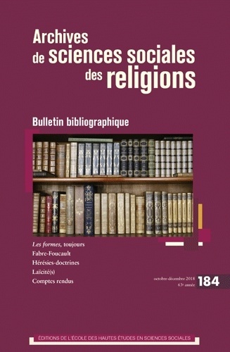 Archives de sciences sociales des religions N° 184, octobre-décembre 2018 Bulletin bibliographique