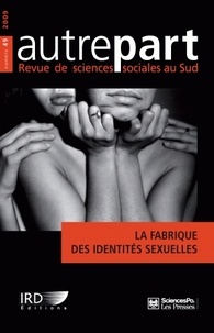 Christophe Broqua et Fred Eboko - Autrepart N° 49, 2009 : La fabrique des identités sexuelles.