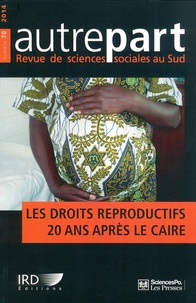  Sciences Po - Autrepart N° 70, 2014 : Les droits reproductifs 20 ans après Le Caire.