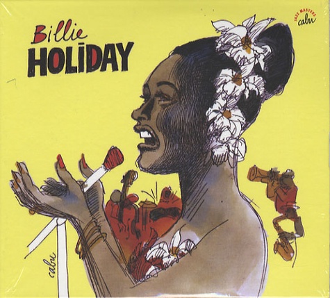  Cabu - Billie Holiday - Une anthologie 1947-1956, 2 CD audio.