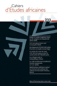 Cahiers d'études africaines N° 233/2019