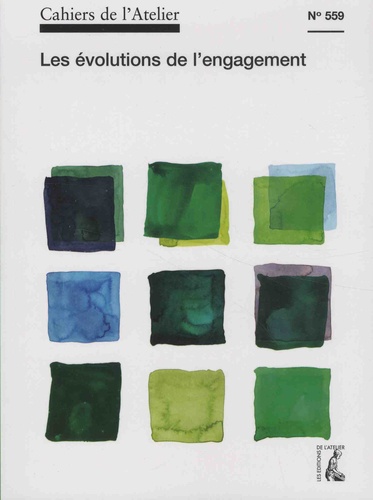 Cahiers de l'Atelier N° 559 Les évolutions de l'engagement