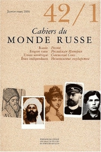  EHESS - Cahiers du Monde russe N° 42/1, Janvier-mars 2001 : .