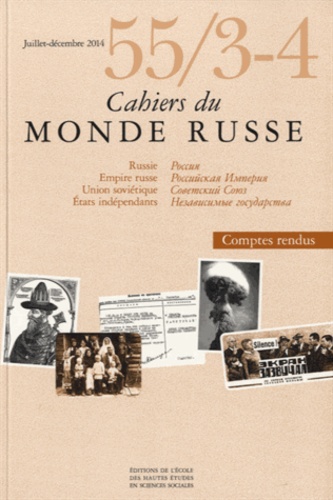 Pierre-Cyrille Hautcoeur - Cahiers du Monde russe N° 55/3-4, Juillet-décembre 2014 : .