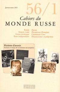 Nadège Ragaru - Cahiers du Monde russe N° 56-1, Janvier-mars 2015 : Fictions d'avenir : sciences et temps des socialismes est-européens.