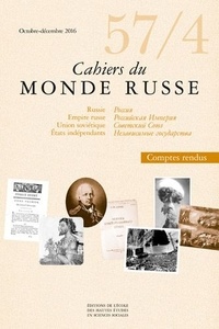 Pierre-Cyrille Hautcoeur - Cahiers du Monde russe N° 57/4, octobre-décembre 2016 : .